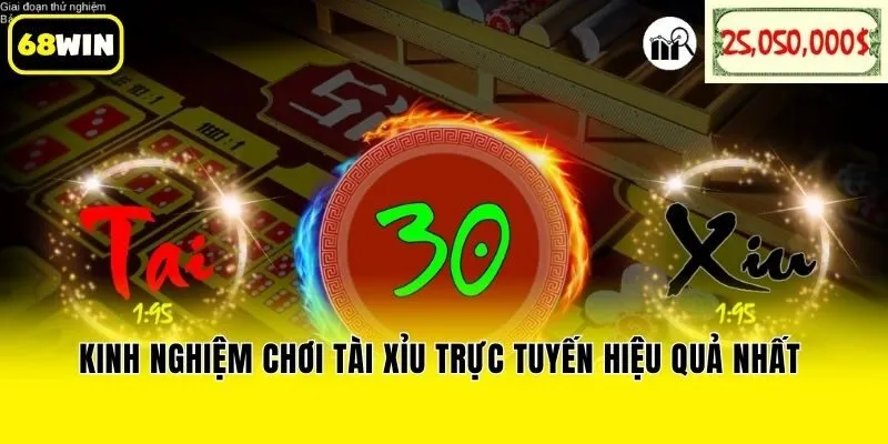 Kinh nghiệm chơi tài xỉu trực tuyến hiệu quả nhất
